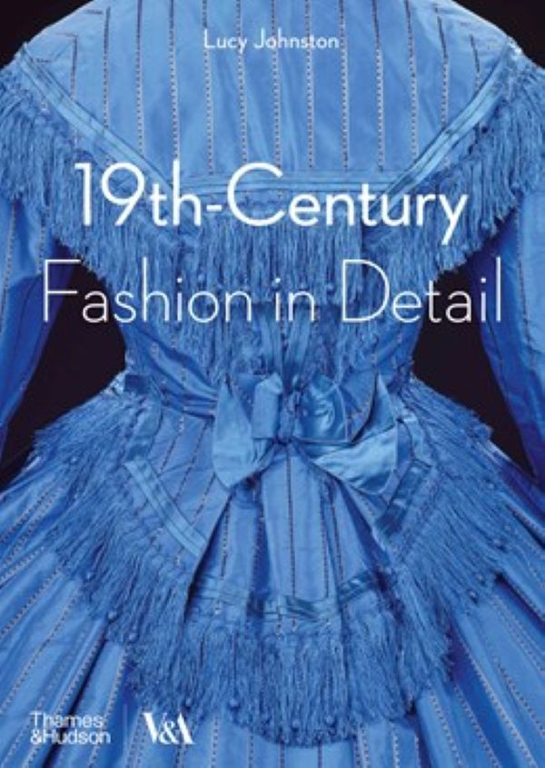 19th Century Fashion in Detail