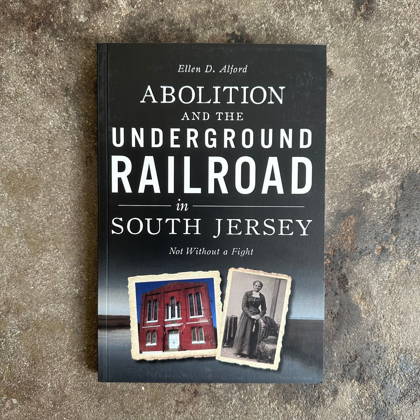Abolition and the Underground Railroad in South Jersey