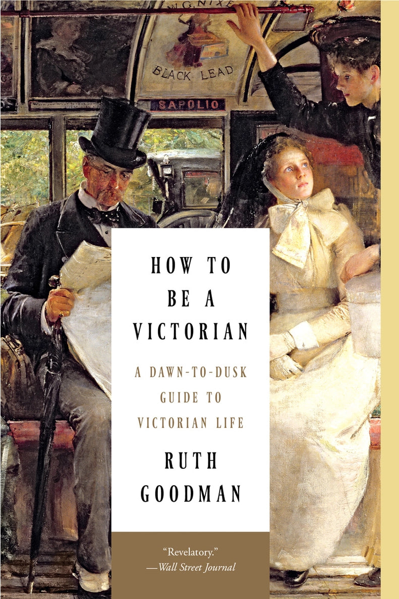 How To Be a Victorian