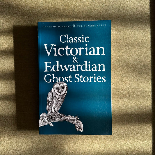 Classic Victorian & Edwardian Ghost Stories